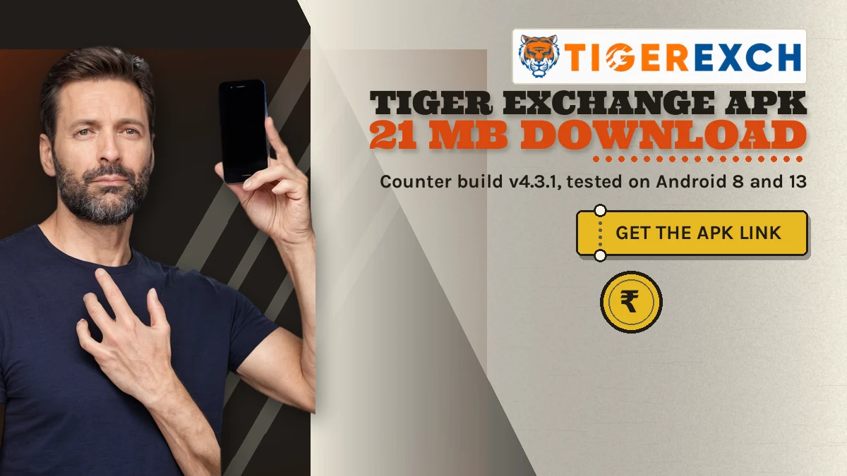 Tiger Exchange Apk 21 mb download banner: Counter build v4.3.1, tested on Android 8 and 13; gold ticket-stub button reading Get The Apk Link, adult man in a plain solid navy t-shirt holding ONE black smartphone in his right hand at the left