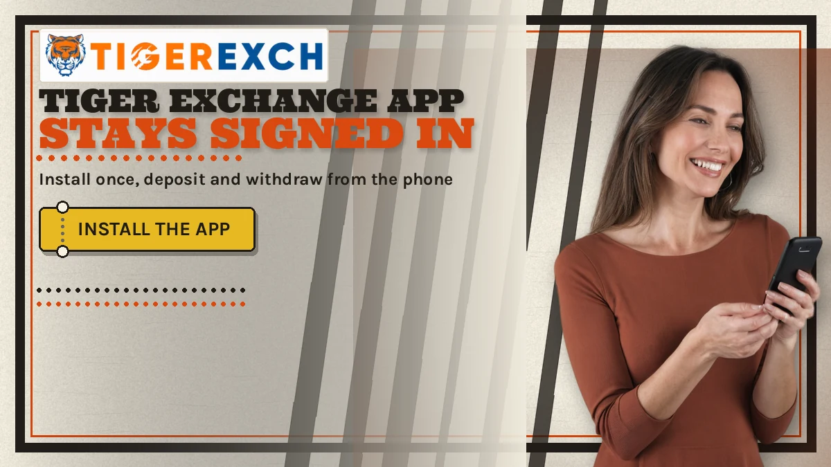 Tiger Exchange App stays signed in banner: Install once, deposit and withdraw from the phone; gold ticket-stub button reading Install The App, adult woman in a plain solid rust top typing on ONE black smartphone held in both hands at the right