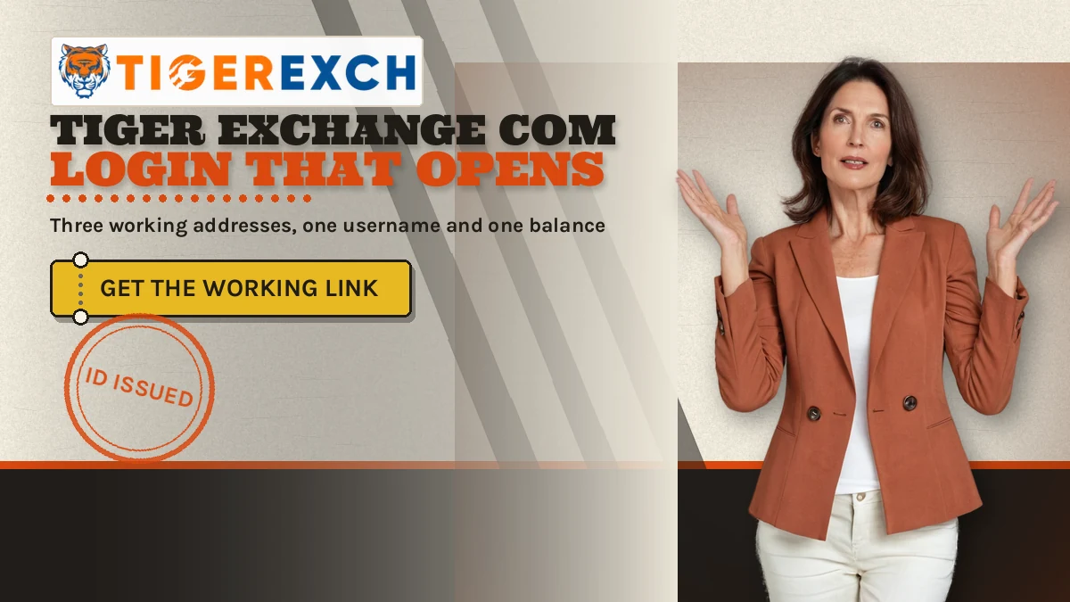 Tiger Exchange Com login that opens banner: Three working addresses, one username and one balance; gold ticket-stub button reading Get The Working Link, adult woman in a plain terracotta blazer explaining with both open palms at the right